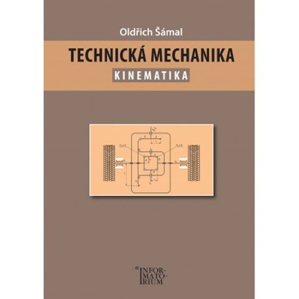 Technická mechanika – Kinematika - Oldřich Šámal