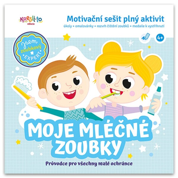 Moje mléčné zoubky / Motivační sešit plný aktivit - Lucie Škodová