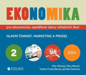 Ekonomika 2 pro ekonomicky zaměřené obory SŠ, 9. vydání - Petr Klínský