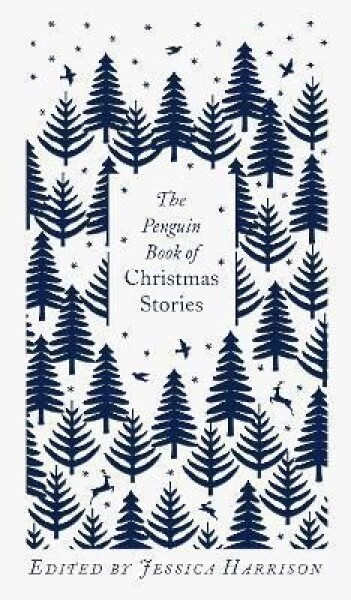 The Penguin Book of Christmas Stories - Jessica Harrison