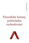 Filosofické kořeny politického rozhodování