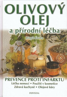 Olivový olej a přírodní léčba - Brigit Frohn