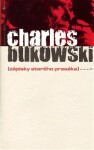 Zápisky starého prasáka Charles Bukowski