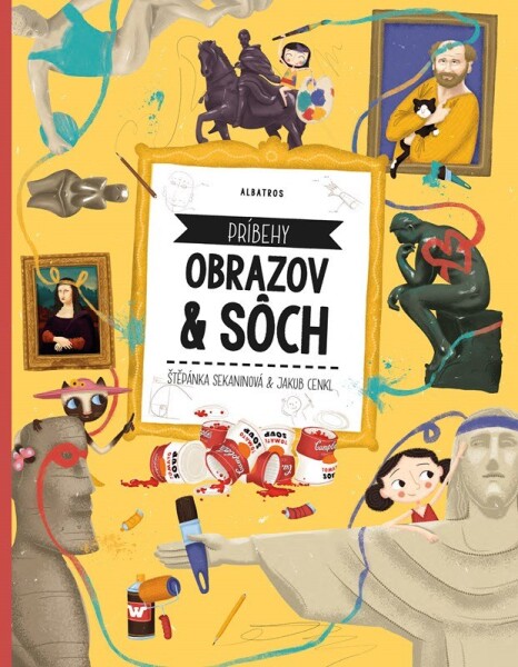 Príbehy obrazov a sôch - Štěpánka Sekaninová