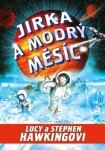 Jirka a modrý měsíc - Lucy Hawking