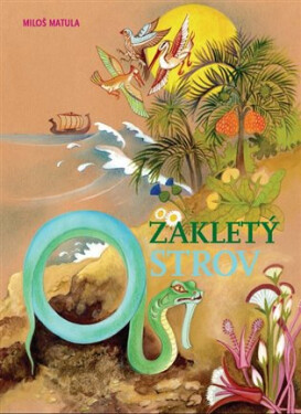 Zakletý ostrov Miloš Matula,