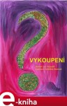 Vykoupení - Daniel Leo Vopustil e-kniha