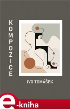 Kompozice - Ivo Tomášek e-kniha