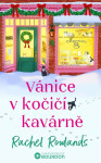 Vánice v kočičí kavárně - Rachel Rowlands