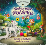 Sfoukni světýlka - Jednorožec Polárka - Mila Berg