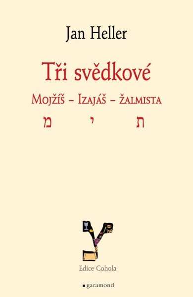 Tři svědkové. Mojžíš, Izaiáš, žalmista