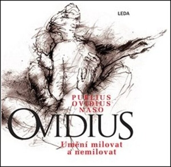 Umění milovat a nemilovat - Publius Naso Ovidius