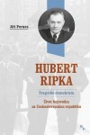 Hubert Ripka Tragédie demokrata Jiří Pernes
