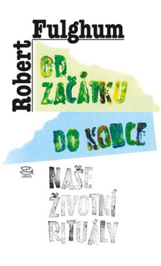 Od začátku do konce - Robert Fulghum