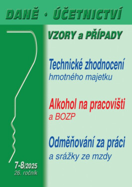 DÚVaP 7-8/2025 Technické zhodnocení hmotného majetku a ZDP, Alkohol na pracovišti a BOZP
