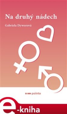 Na druhý nádech - Gabriela Dyworová e-kniha