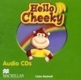 Cheeky Monkey - Hello Cheeky: Class Audio CDs - Claire Medwell