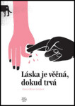 Láska je věčná, dokud trvá Franz-Olivier Giesbert