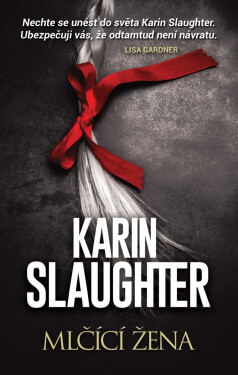 Mlčící žena - Karin Slaughter
