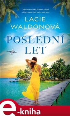 Poslední let Lacie Waldonová