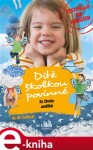 Dítě školkou povinné – Ze života andílků. Nové vtipné příhody očima odvážného otce - M.M. Cabicar e-kniha