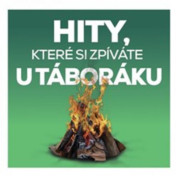 Hity, které si zpíváte u táboráku - 2 CD - interpreti Různí