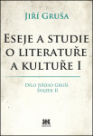 Eseje studie literatuře kultuře Jiří Gruša