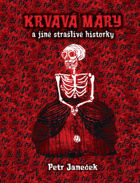 Krvavá Máry a jiné strašlivé historky