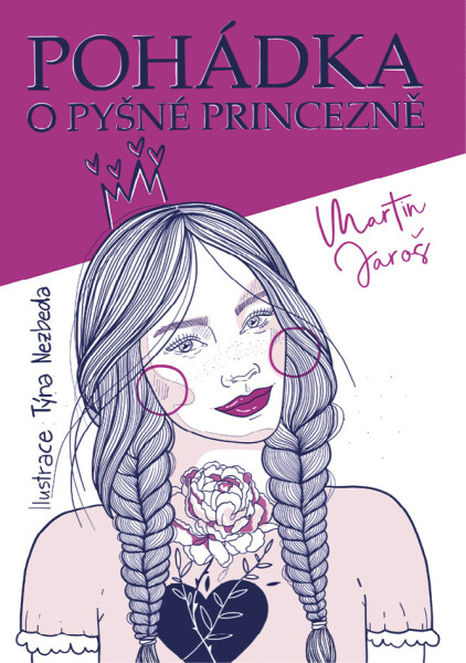 Pohádka o pyšné princezně - Martin Jaroš