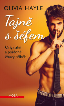 Tajně s šéfem - Olivia Hayle
