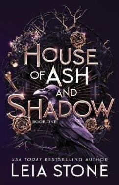 House of Ash and Shadow - Leia Stone