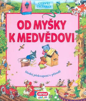 Od myšky k medvědovi - Hledej překvapení v přírodě - Svjatoslav Bulackij