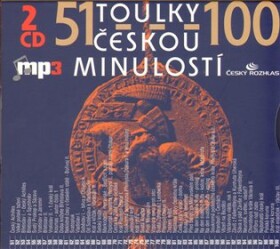 Toulky českou minulostí 51-100