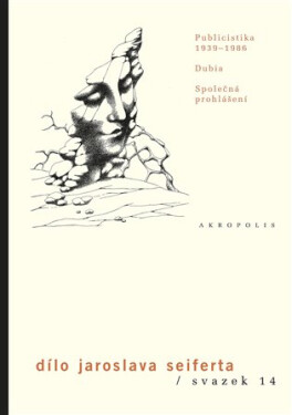 Dílo, 14. Publicistika 1939-1986 Jaroslav Seifert,