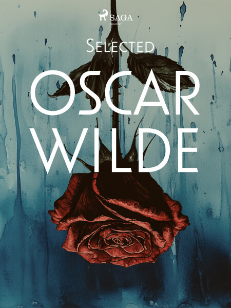 Selected Oscar Wilde - Oscar Wilde