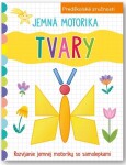 Jemná motorika Tvary