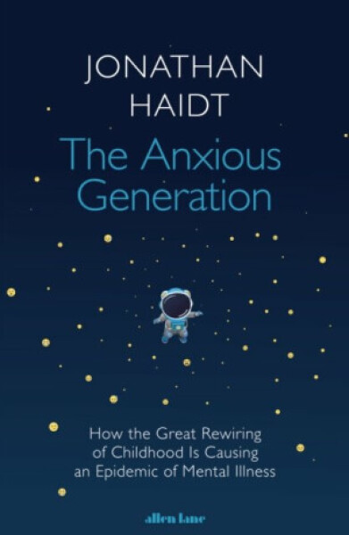 The Anxious Generation: The