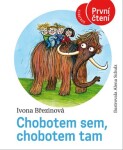Chobotem sem, Chobotem tam Alena Schulz, Ivona Březinová