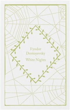 White Nights, vydání Fjodor Michajlovič Dostojevskij