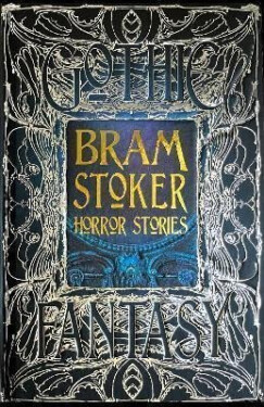 Bram Stoker Horror Stories - Bram Stoker