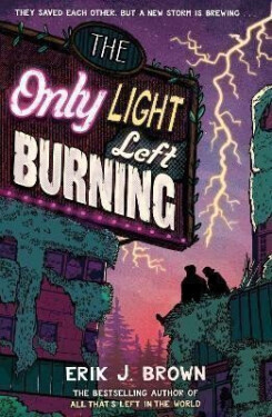 Only Light Left Burning - Erik J. Brown
