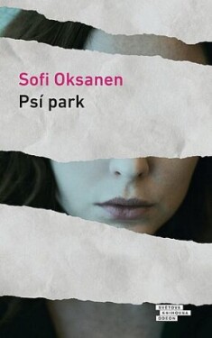 Psí park - Sofi Oksanen - e-kniha