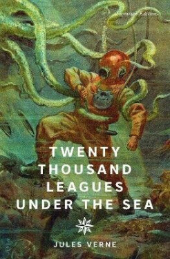 Twenty Thousand Leagues Under the Sea (Signature Editions) - Jaiya