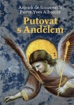 Putovat andělem Annick de Souzenelle,