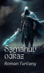 Šamanův odkaz - Roman Turčany