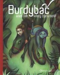 Burdybáč, aneb Ten, který žije botě Olena Laň