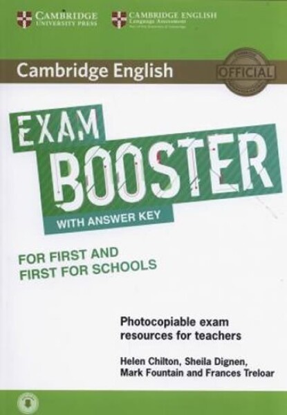 Cambridge English Exam Booster for First and First for Schools with Answer Key with Audio - Chilton, Helen; Dignen, Sheila; Fountain, Mark; Treloar, Frances