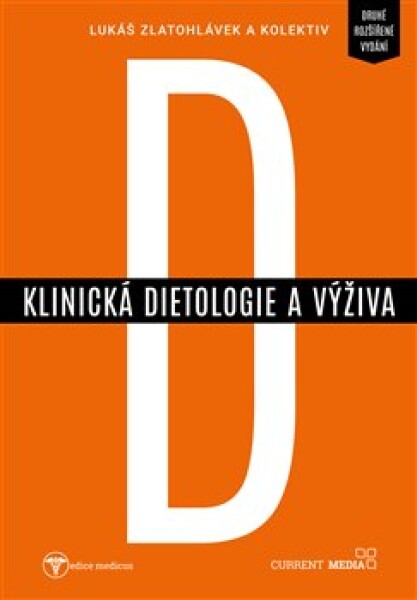 Klinická dietologie výživa Lukáš Zlatohlávek,