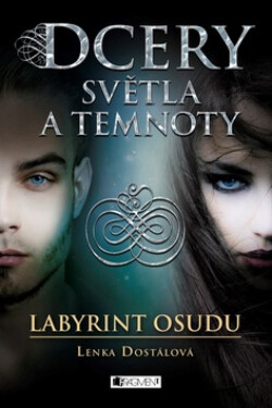 Dcery světla a temnoty – Labyrint osudu (poškozená) - Lenka Dostálová
