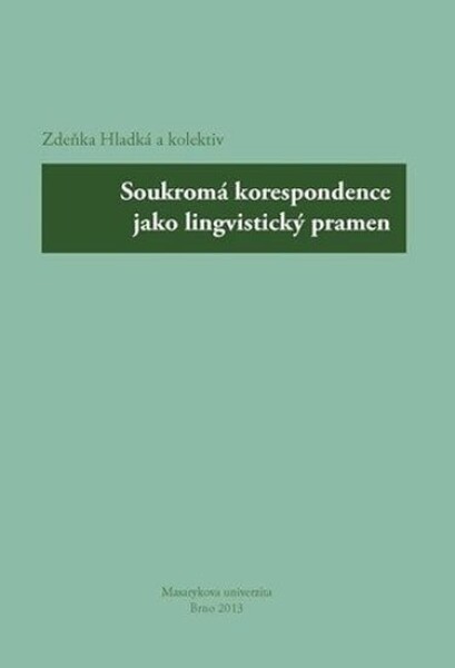 Soukromá korespondence jako lingvistický pramen Zdeňka Hladká